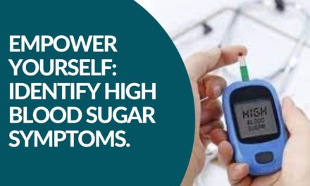 EMPOWER YOURSELF: IDENTIFY HIGH BLOOD SUGAR SYMPTOMS.