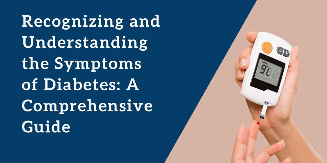 Recognizing And Understanding The Symptoms Of Diabetes: - HerbTib Blog